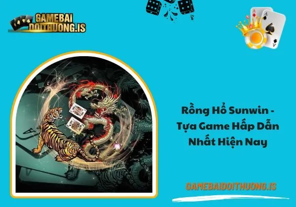 Rồng hổ Sunwin